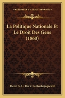 La politique nationale et le droit des gens 2013354908 Book Cover