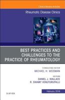 Best Practices and Challenges to the Practice of Rheumatology, An Issue of Rheumatic Disease Clinics of North America (Volume 45-1) 0323655408 Book Cover