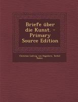 Briefe �ber die Kunst. 1246088037 Book Cover