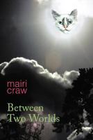 Between Two Worlds 1477227598 Book Cover