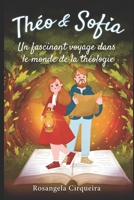 Théo & Sofia: Un fascinant voyage dans le monde de la Théologie (French Edition) 650120111X Book Cover