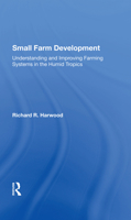 Small farm development: Understanding and improving farming systems in the humid tropics (IADS development-oriented literature series) 0891586997 Book Cover