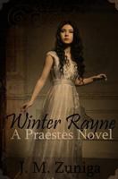 Winter Rayne: A Praestes Novel 1534606874 Book Cover