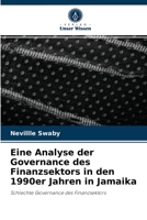 Eine Analyse der Governance des Finanzsektors in den 1990er Jahren in Jamaika 6204036130 Book Cover