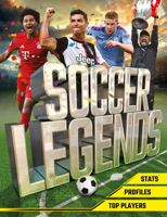 Soccer Legends: The top 100 stars of the modern game 1839350288 Book Cover