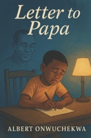 Letter to Papa B0GKV58R2T Book Cover