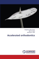 Accelerated orthodontics 6139816718 Book Cover