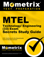 MTEL Technology/Engineering (33) Exam Secrets Study Guide: MTEL Test Review for the Massachusetts Tests for Educator Licensure 162733114X Book Cover