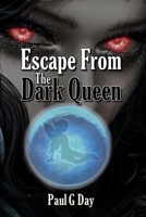 The Black Fairy and The Dragonfly: Escape From The Dark Queen 1500195200 Book Cover
