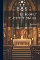 Episcopat Constitutionnel 1022042548 Book Cover