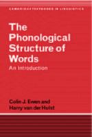 The Phonological Structure of Words: An Introduction (Cambridge Textbooks in Linguistics) 0521359147 Book Cover