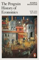 The Penguin History of Economics 1802063013 Book Cover
