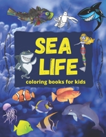 Sea life coloring books for kids: fish coloring book, shark coloring books for kids, water coloring books for kids ages 4-8, dolphin coloring book, activity books for kids B08CWBCZJ2 Book Cover