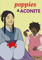Poppies and Aconite 1326466984 Book Cover