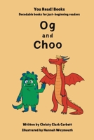 Og and Choo (You Read! Books) B0DPVQPK56 Book Cover