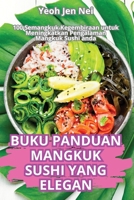 Buku Panduan Mangkuk Sushi Yang Elegan 183611656X Book Cover