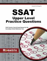 SSAT Upper Level Practice Questions: SSAT Practice Tests & Exam Review for the Secondary School Admission Test 1627339337 Book Cover