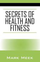 Secrets of Health and Fitness 1977211747 Book Cover