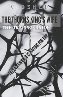The Thorns King's Wife: The trapped bride B09KNCXXQY Book Cover