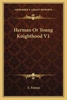 Herman Or Young Knighthood V1 1378951948 Book Cover