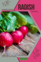 Radish: Garden guide, fast and easy grow B0BZFGS1XG Book Cover
