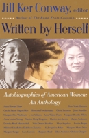 Written by Herself: Autobiographies of American Women: An Anthology 0679736336 Book Cover