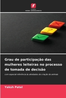 Grau de participação das mulheres leiteiras no processo de tomada de decisão (Portuguese Edition) 6208537088 Book Cover