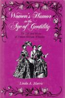 Women's Humor in the Age of Gentility: The Life and Works of Frances Miriam Whitcher (New York State Study) 0815625626 Book Cover