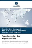 Transformation des Diplomatischen (German Edition) 6209343244 Book Cover