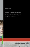 Seltene Kinderkrankheiten: Grundlagen, Krankheitsbilder, Diagnostik, Therapie und Perspektiven (German Edition) 3691736890 Book Cover