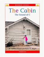 The Cabin: The Sound of C (Wonder Books (Chanhassen, Minn.).) 1503880176 Book Cover