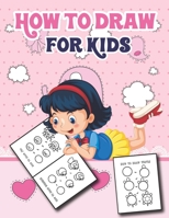 How to Draw for Kids: Easy and Fun Step-by-Step Drawing Guide for Kids B08SB73C4H Book Cover