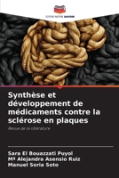 Synthèse et développement de médicaments contre la sclérose en plaques (French Edition) 6207046110 Book Cover