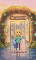 Return To The Land Of And: A Young Adult Adventure - Book 2 B0GV23HYFH Book Cover