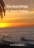 The teachings of Jesus today 0244407452 Book Cover