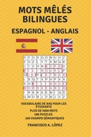 Mots Mêlés Bilingues Espagnol - Anglais: Vocabulaire pour les étudiants (Sopas de letras plurilingües) (Spanish Edition) B0CPDZZ8T2 Book Cover