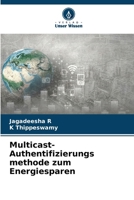 Multicast-Authentifizierungs methode zum Energiesparen (German Edition) 6206649156 Book Cover