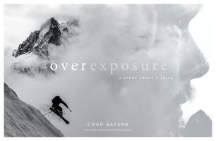 Overexposure: A Story About a Skier 1771605197 Book Cover