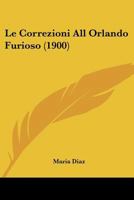 Le Correzioni All Orlando Furioso (1900) 1172832544 Book Cover