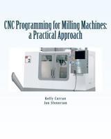 CNC Programming for Milling Machines: a Practical Approach 1533082421 Book Cover