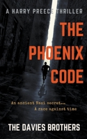 The Phoenix Code (A Harry Preece Thriller) B0CLN9YDDS Book Cover