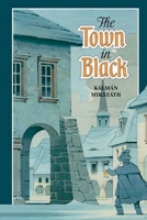 The Town in Black 963135914X Book Cover