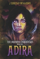 The Mahryn Chronicles: Adira B0DX1RCNVF Book Cover