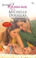 The Cattleman, The Baby and Me 0373740271 Book Cover