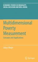 Multidimensional Poverty Measurement: Concepts and Applications 1441926097 Book Cover