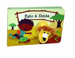Kato & Simba Finger Puppet Book: My Best Friend & Me Finger Puppet Books 0764167626 Book Cover