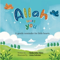 Allah Loves You: A gentle reminder for little hearts 9334215151 Book Cover