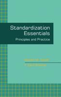 Standardization Essentials: Principles and Practice 0824789180 Book Cover