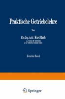 Praktische Getriebelehre: Zweiter Band 3642983057 Book Cover