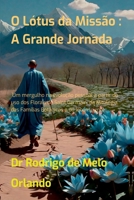 O Lótus Da Missão (Portuguese Edition) 6526620981 Book Cover